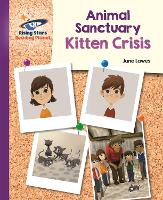 Book Cover for Reading Planet - Animal Sanctuary Kitten Crisis - Purple: Galaxy by Jane Lawes