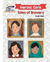 Book Cover for Reading Planet - Heroic Girls: Tales of Bravery - White: Galaxy by Sarah Viner