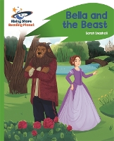 Book Cover for Reading Planet - Bella and the Beast - Green: Rocket Phonics by Sarah Snashall