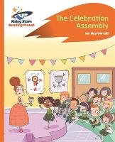 Book Cover for Reading Planet - The Celebration Assembly - Orange: Rocket Phonics by Ian Macdonald