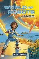 Book Cover for Reading Planet KS2 - World of Robots: Jango - Level 1: Stars/Lime band by Joe Craig