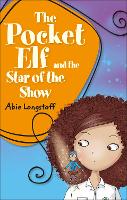 Book Cover for Reading Planet KS2 - The Pocket Elf and the Star of the Show - Level 3: Venus/Brown band by Abie Longstaff