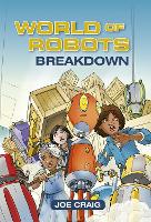 Book Cover for Reading Planet KS2 - World of Robots: Breakdown - Level 3: Venus/Brown band by Joe Craig