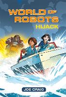 Book Cover for Reading Planet KS2 - World of Robots: Hijack!- Level 4: Earth/Grey band by Joe Craig