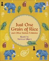 Book Cover for Just One Grain of Rice and Other Indian Folk Tales by Narinder Dhami