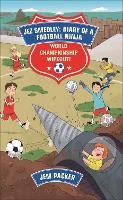 Book Cover for Jez Smedley: Diary of a Football Ninja: World Championship Wipeout! by Jem Packer