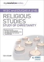 Book Cover for WJEC and Eduqas A Level Religious Studies. Study of Christianity by Clare Lloyd