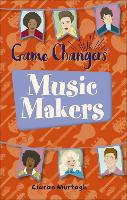 Book Cover for Reading Planet KS2 - Game-Changers: Music-Makers - Level 1: Stars/Lime band by Ciaran Murtagh