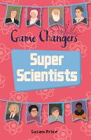 Book Cover for Reading Planet KS2 - Game-Changers: Super Scientists - Level 8: Supernova (Red+ band) by Susan Price