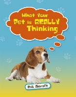 Book Cover for Reading Planet KS2 - What Your Pet is REALLY Thinking - Level 2: Mercury/Brown band by Rob Alcraft