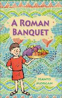 Book Cover for A Roman Banquet by Hawys Morgan