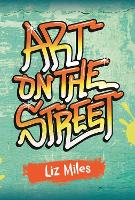 Book Cover for Art on the Street by Liz Miles