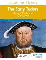 Book Cover for Access to History: The Early Tudors: Henry VII to Mary I, 1485–1558 Second Edition by Roger Turvey