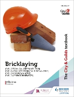 Book Cover for The City & Guilds Textbook: Bricklaying for the Level 2 Technical Certificate & Level 3 Advanced Technical Diploma (7905), Level 2 & 3 Diploma (6705) and Level 2 Apprenticeship (9077) by Mike Jones