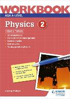 Book Cover for AQA A-Level Physics Workbook 2 by Jeremy Pollard