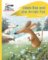 Book Cover for Reading Planet - Little Rat and the Arctic Fox - Yellow Plus: Rocket Phonics by Alexandra Colombo