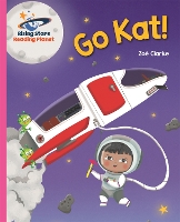 Book Cover for Reading Planet - Go Kat! - Pink A: Galaxy by Zoe Clarke