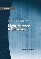 Book Cover for Field Guide to Light-Matter Interaction by Galina Nemova