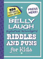 Book Cover for Belly Laugh Hysterical Schoolyard Riddles and Puns for Kids by Sky Pony Press