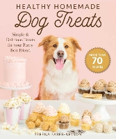 Book Cover for Healthy Homemade Dog Treats by Serena Faber-Nelson