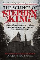 Book Cover for The Science of Stephen King by Meg Hafdahl, Kelly Florence