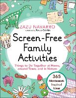 Book Cover for Screen-Free Family Activities by Zazu Navarro