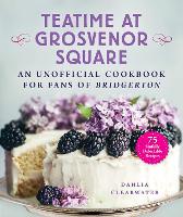 Book Cover for Teatime at Grosvenor Square by Dahlia Clearwater