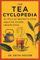 Book Cover for The Tea Cyclopedia by Dr. Keith Souter