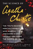 Book Cover for The Science of Agatha Christie by Meg Hafdahl, Kelly Florence