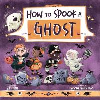 Book Cover for How to Spook a Ghost by Sue Fliess