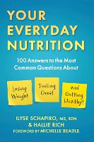 Book Cover for Your Everyday Nutrition by Ilyse Schapiro, Hallie Rich, Michelle Beadle