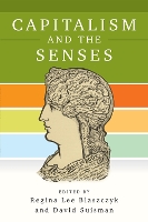 Book Cover for Capitalism and the Senses by Regina Lee Blaszczyk