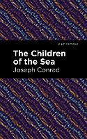 Book Cover for The Children of the Sea by Joseph Conrad, Mint Editions