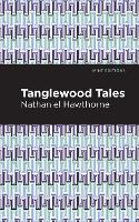 Book Cover for Tanglewood Tales by Nathaniel Hawthorne, Mint Editions