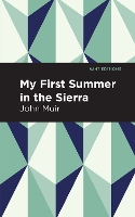 Book Cover for My First Summer in the Sierra by John Muir, Mint Editions