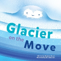 Book Cover for Glacier on the Move by Elizabeth Rusch