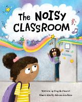 Book Cover for The Noisy Classroom by Angela Shante