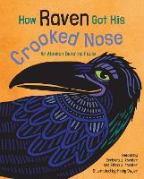 Book Cover for How Raven Got His Crooked Nose by Barbara J. Atwater