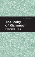 Book Cover for The Ruby of Kishmoor by Howard Pyle, Mint Editions