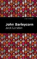 Book Cover for John Barleycorn by Jack London, Mint Editions