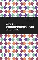 Book Cover for Lady Windermere's Fan by Oscar Wilde, Mint Editions