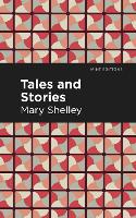 Book Cover for Tales and Stories by Mary Shelley, Mint Editions