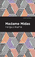 Book Cover for Madame Midas by Fergus Hume, Mint Editions