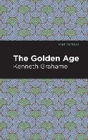 Book Cover for The Golden Age by Kenneth Grahame, Mint Editions