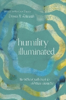 Book Cover for Humility Illuminated by Dennis R Edwards, Marlena Graves