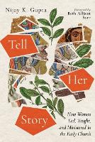 Book Cover for Tell Her Story by Nijay K. Gupta, Beth Allison Barr