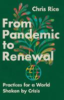 Book Cover for From Pandemic to Renewal by Chris Rice