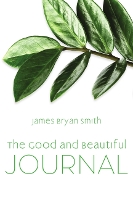 Book Cover for The Good and Beautiful Journal by Smith