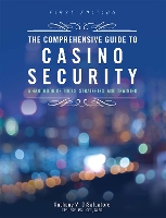 Book Cover for The Comprehensive Guide to Casino Security by Anthony V., CPP, PSP & PCI DiSalvatore