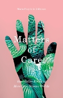 Book Cover for Matters of Care by María Puig de la Bellacasa
